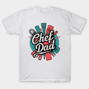 Chef Dad | Father's Day | Dad Lover gifts T-Shirt
